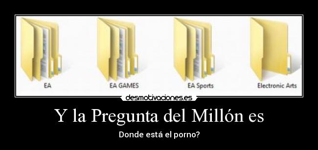 Y la Pregunta del Millón es -