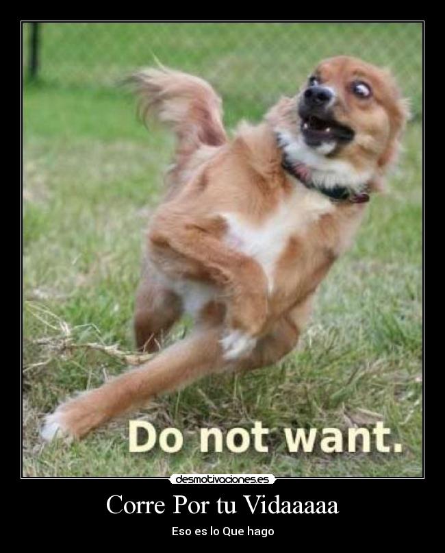 Corre Por tu Vidaaaaa -