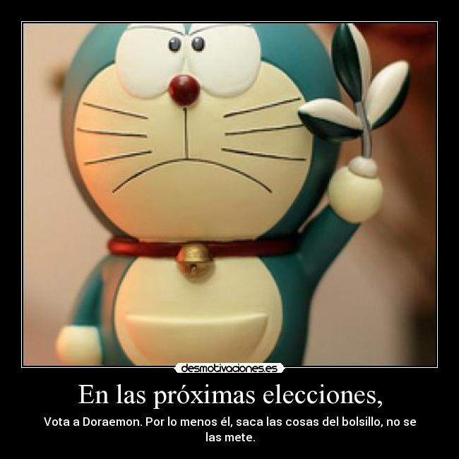 En las próximas elecciones, -