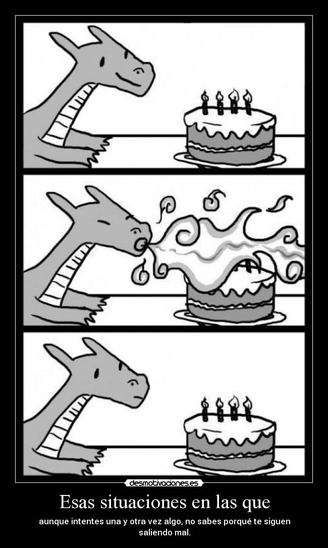 Esas situaciones en las que -