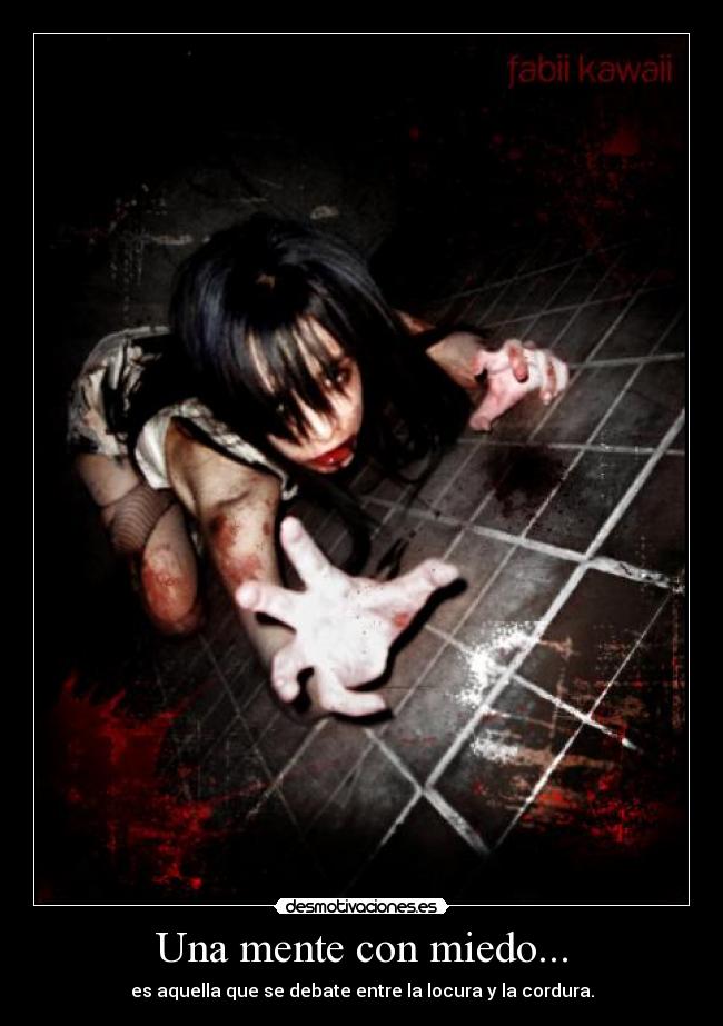 Una mente con miedo... - 