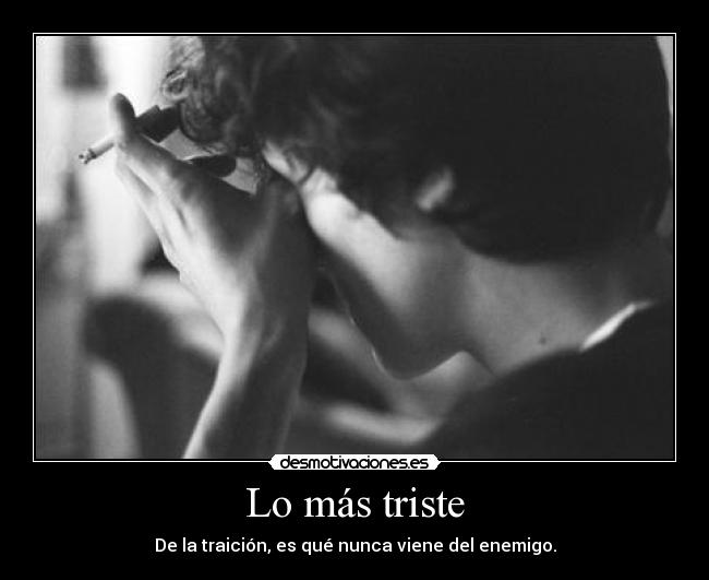 Lo más triste -