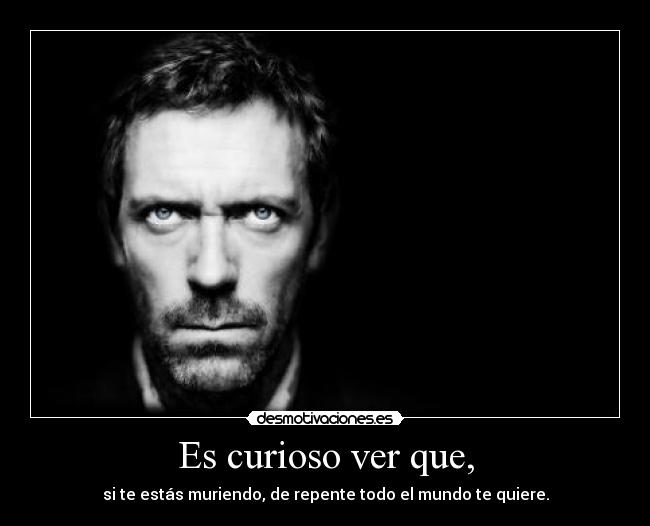 Es curioso ver que, - 