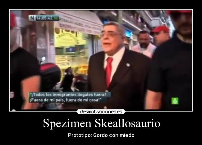 Spezimen Skeallosaurio - Prototipo: Gordo con miedo