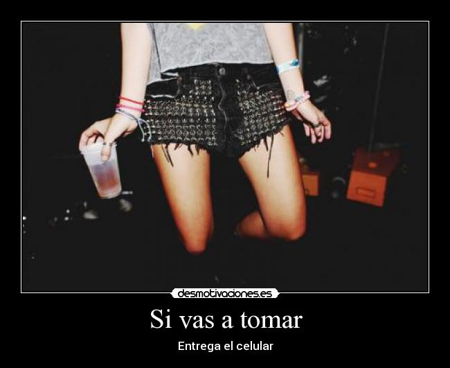 Si vas a tomar - 