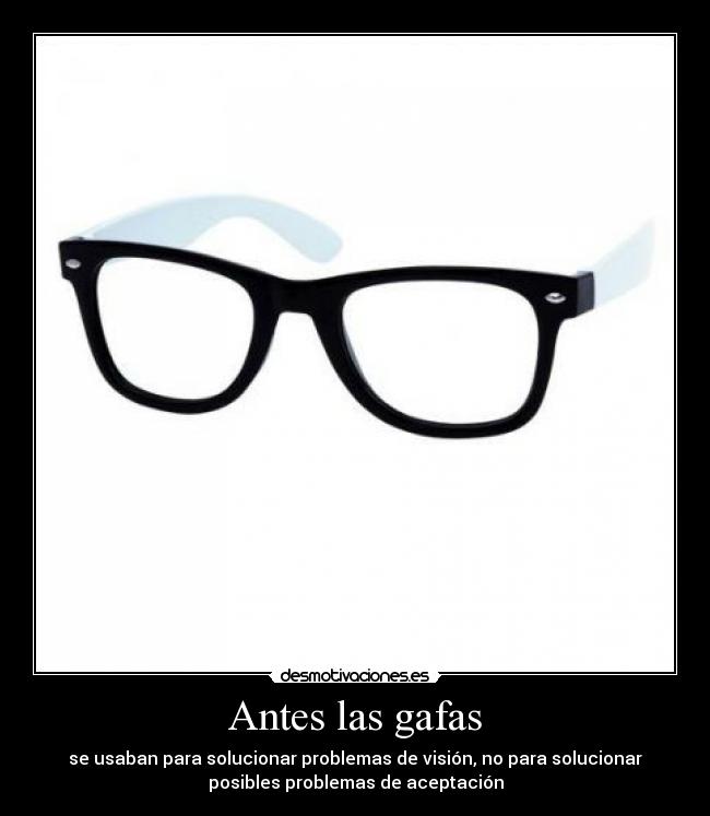 Antes las gafas - 