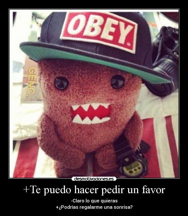 +Te puedo hacer pedir un favor - 