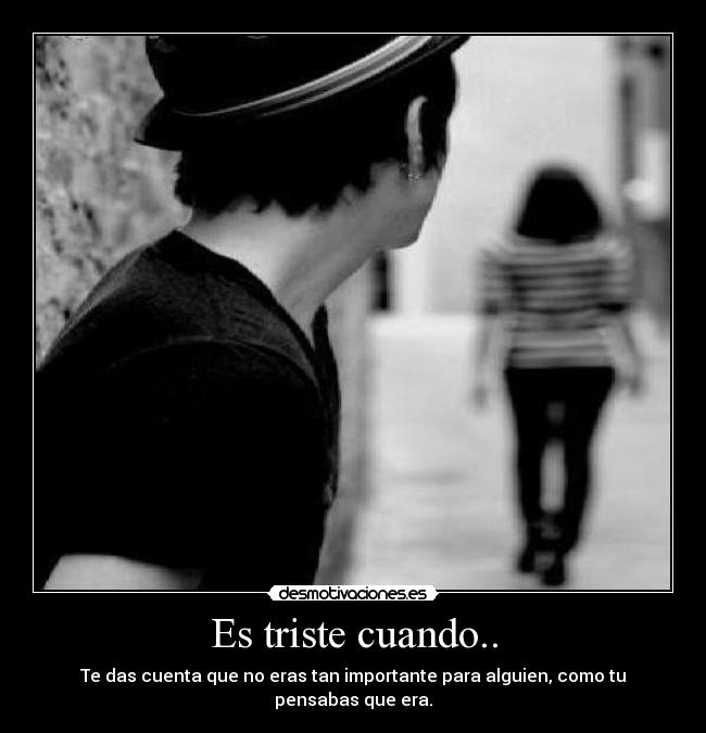 Es triste cuando.. - 