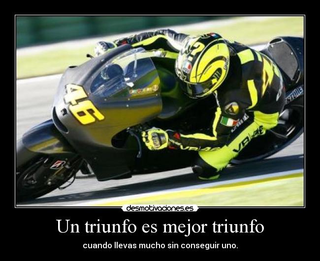 Un triunfo es mejor triunfo - cuando llevas mucho sin conseguir uno.