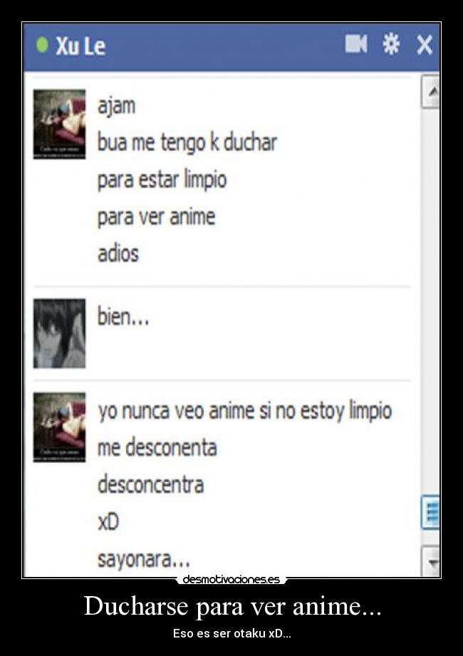Ducharse para ver anime... -