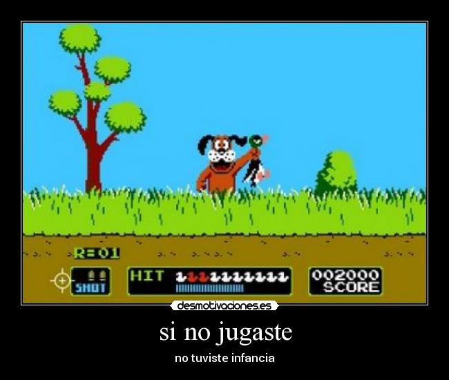 si no jugaste - no tuviste infancia