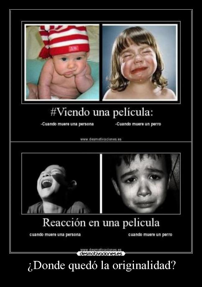 ¿Donde quedó la originalidad? -