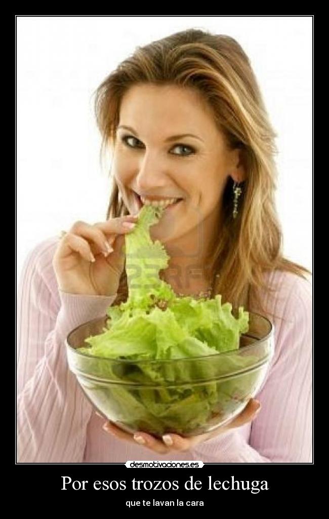 carteles por esos trozos lechuga desmotivaciones
