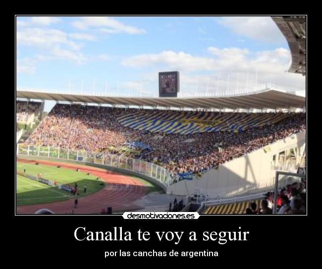Canalla te voy a seguir - por las canchas de argentina