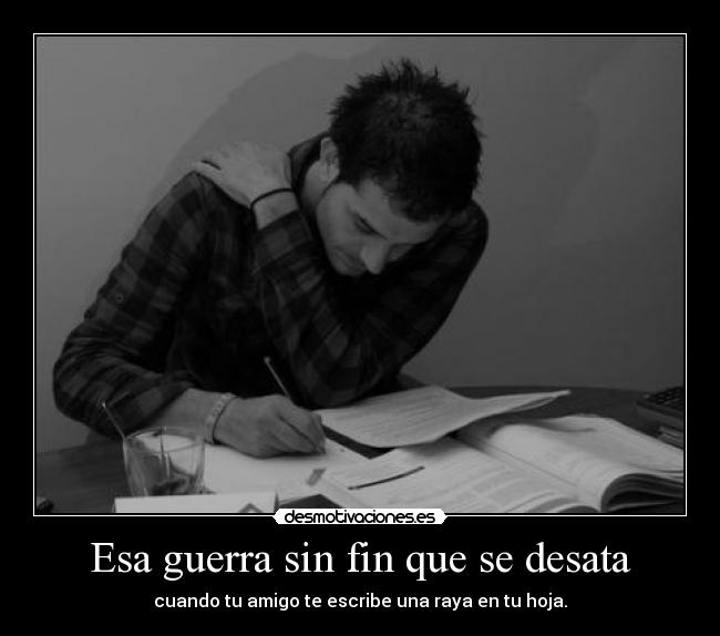 Esa guerra sin fin que se desata -