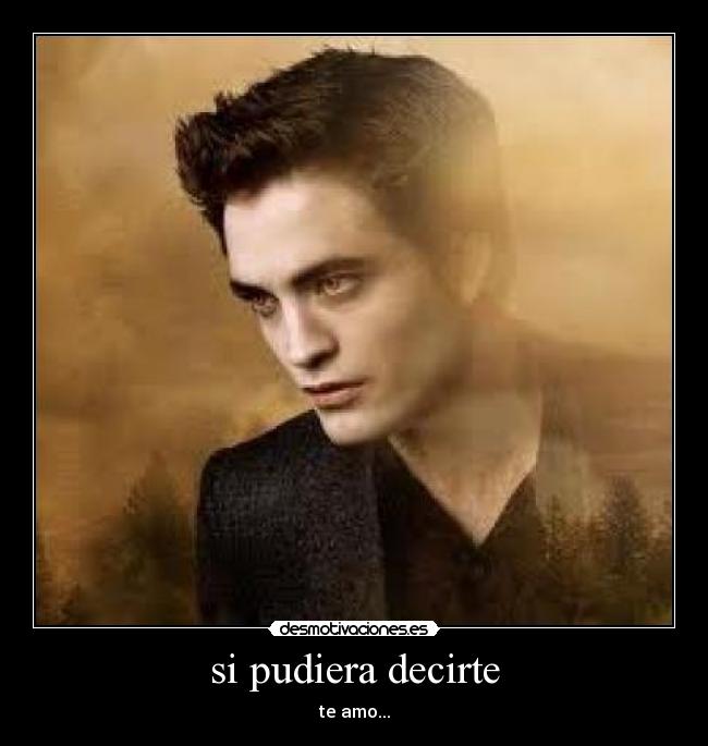 si pudiera decirte - te amo...