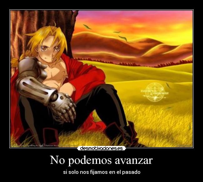 No podemos avanzar - si solo nos fijamos en el pasado