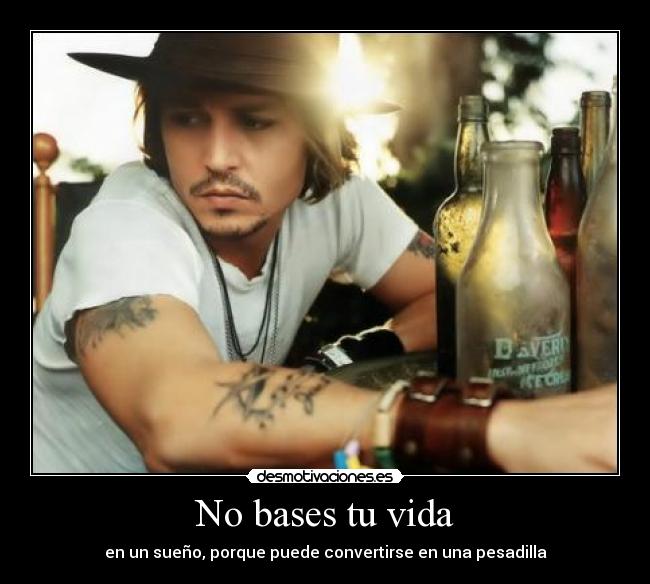 No bases tu vida - 