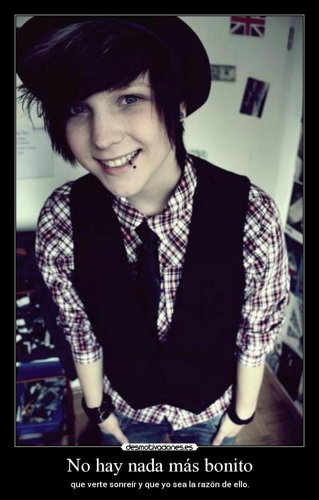 No hay nada más bonito - que verte sonreír y que yo sea la razón de ello.