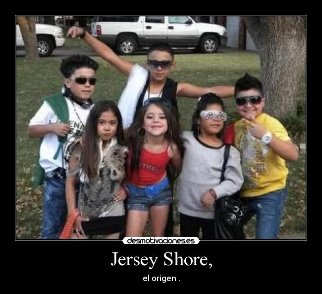 Jersey Shore, - el origen .