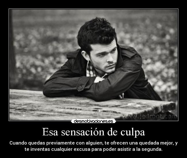 Esa sensación de culpa -