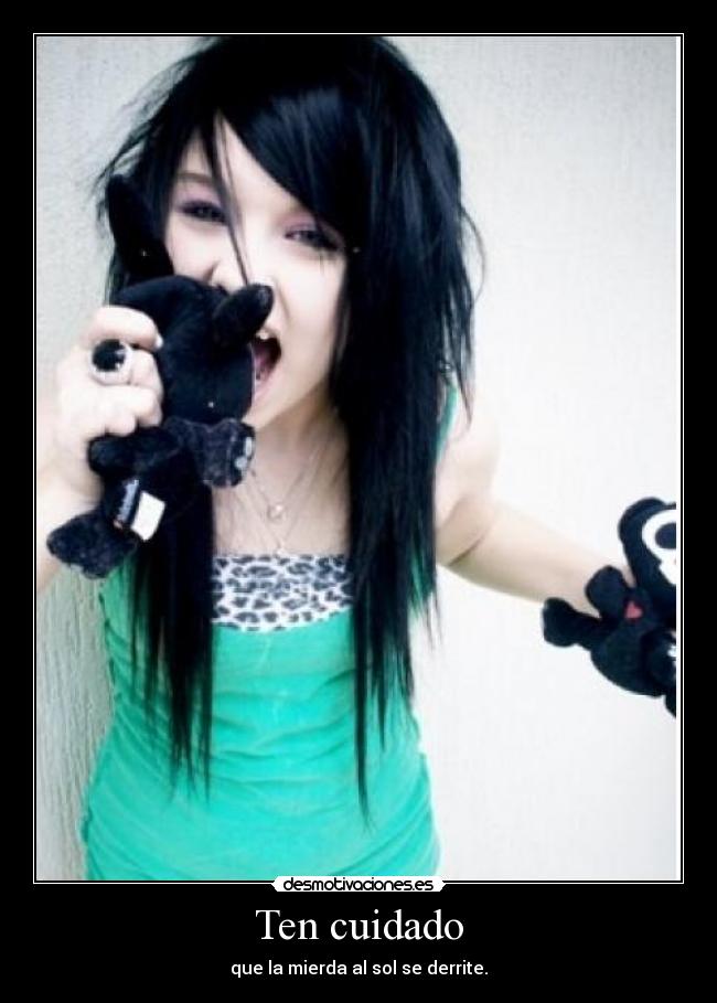 Ten cuidado - 