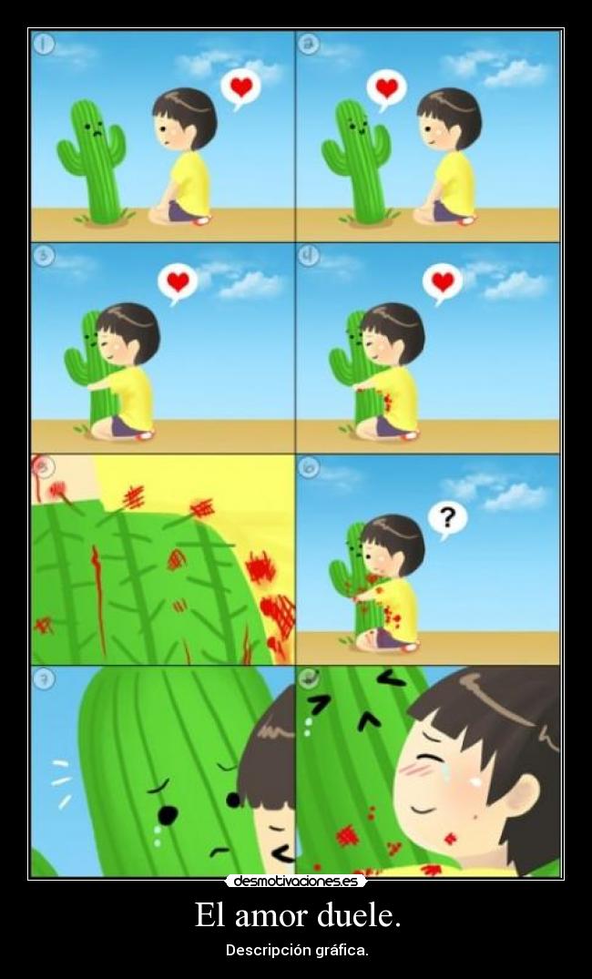 El amor duele. -
