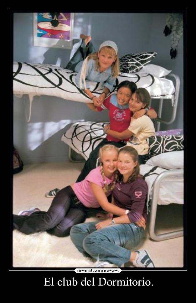 El club del Dormitorio. -