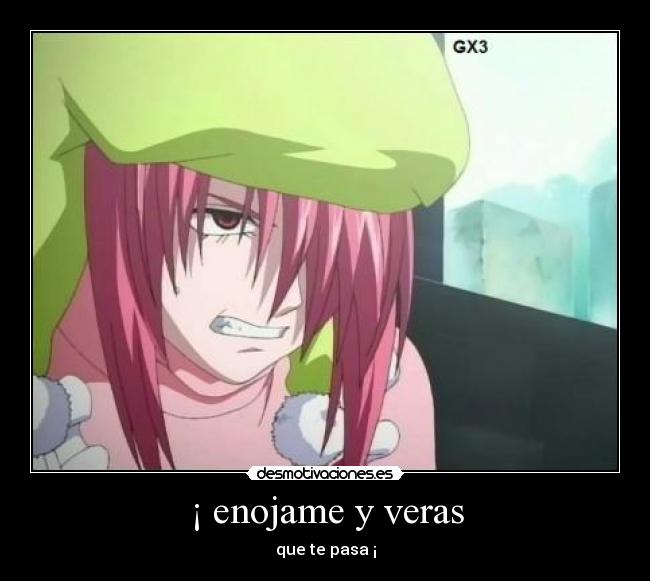 ¡ enojame y veras - 