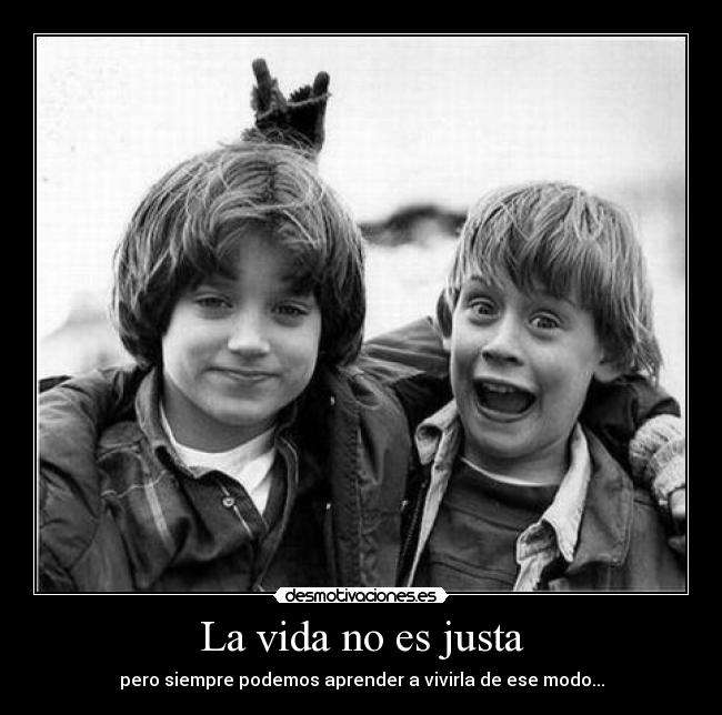 La vida no es justa -