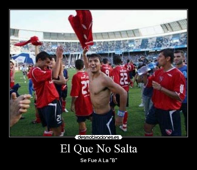 El Que No Salta - Se Fue A La B