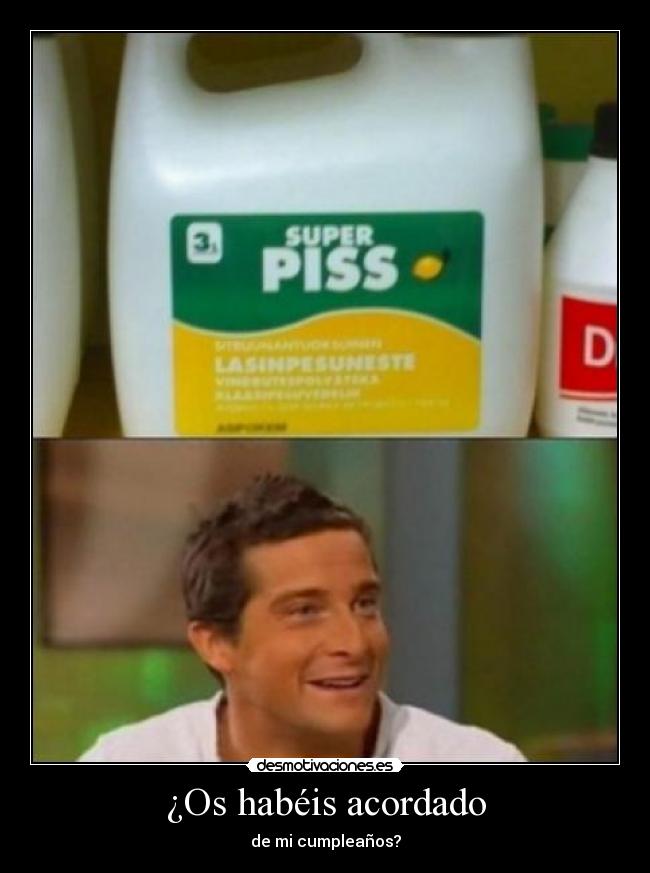 ¿Os habéis acordado - de mi cumpleaños?