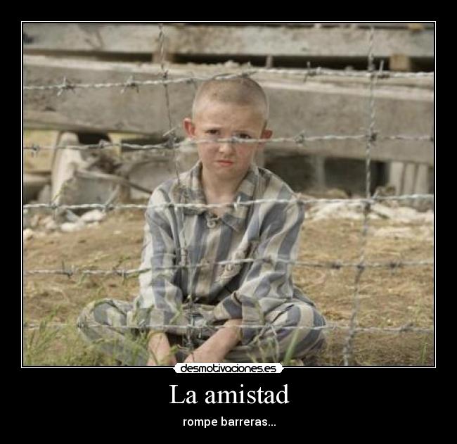 La amistad - rompe barreras...