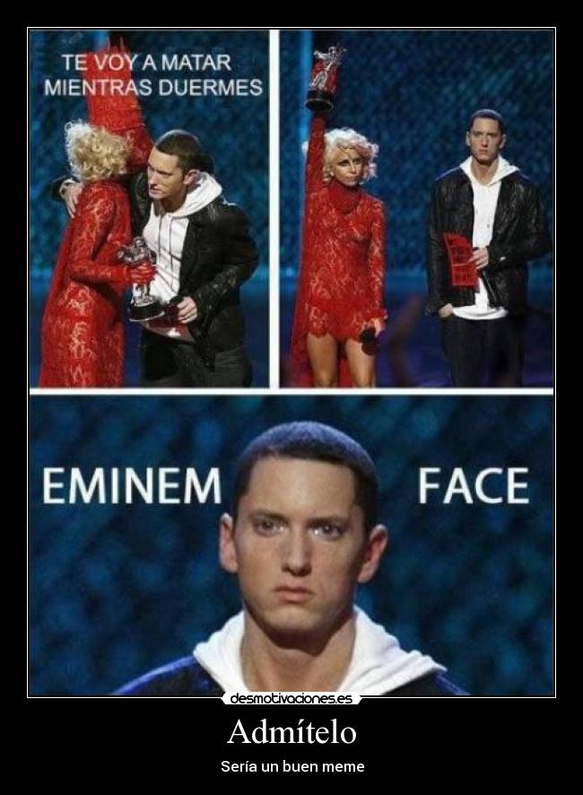 carteles eminen face nuevo meme miguel 352 desmotivaciones