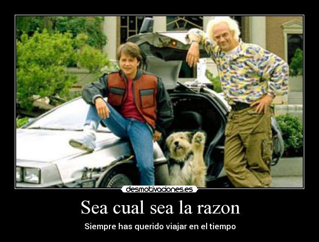 Sea cual sea la razon -