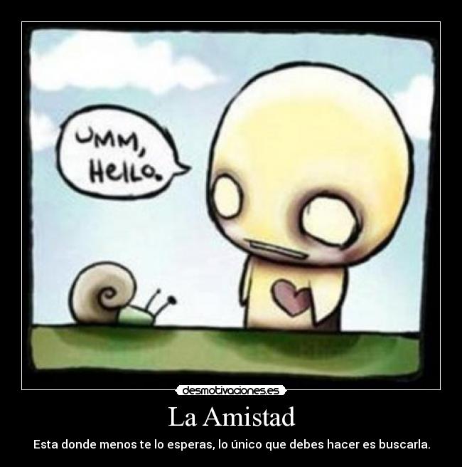 La Amistad -
