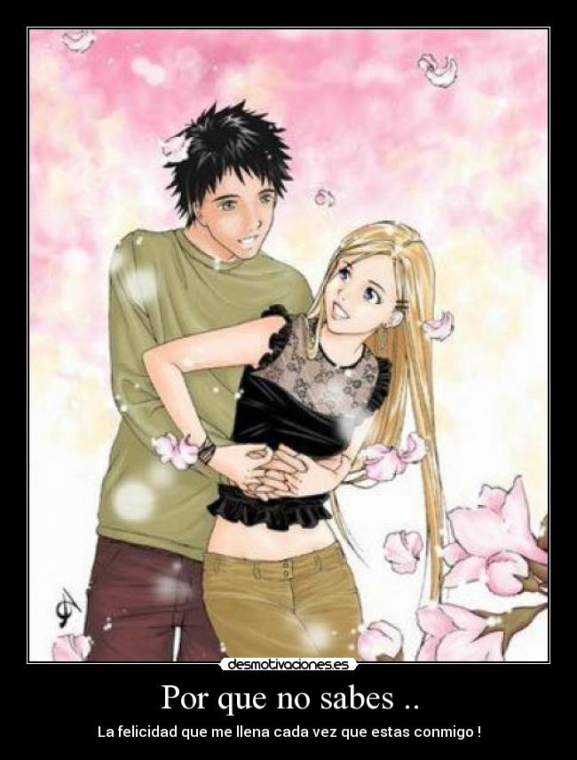 Por que no sabes .. -