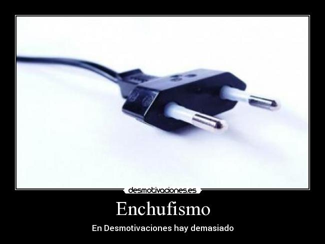 Enchufismo -