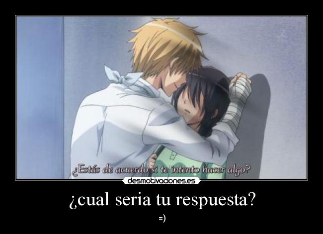 ¿cual seria tu respuesta? -