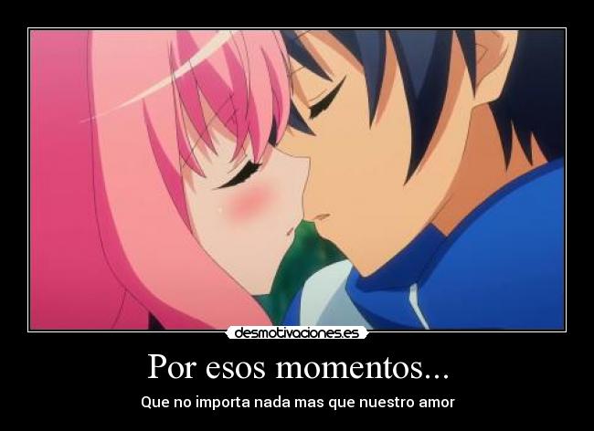 Por esos momentos... - 