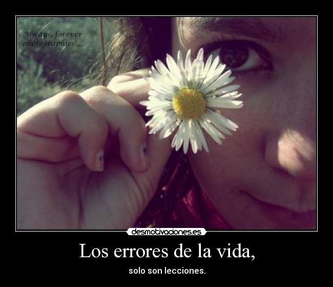 Los errores de la vida, -
