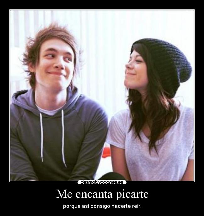 Me encanta picarte -