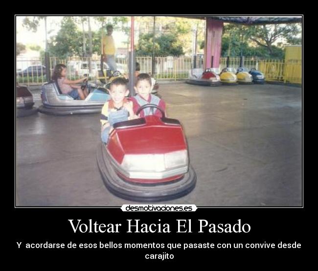 Voltear Hacia El Pasado -