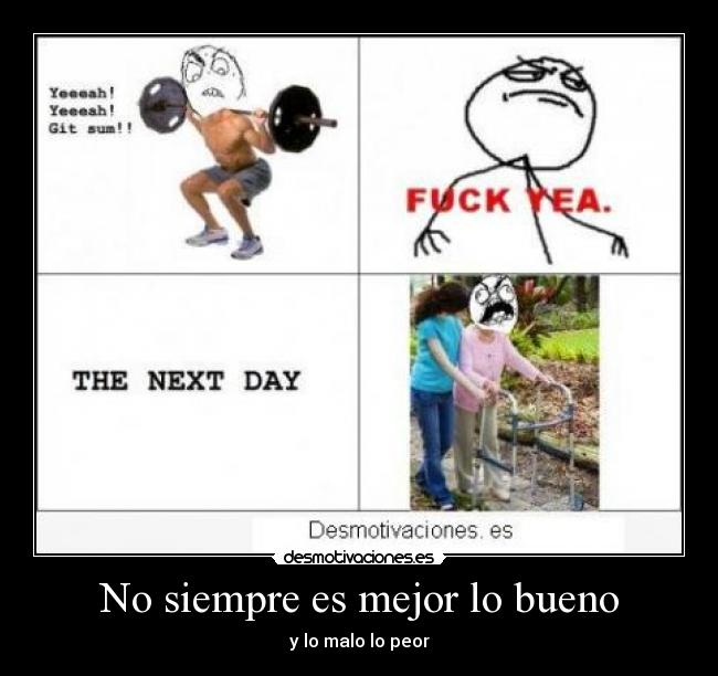 No siempre es mejor lo bueno -