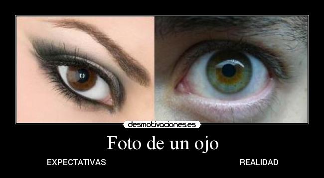 Foto de un ojo - EXPECTATIVAS REALIDAD