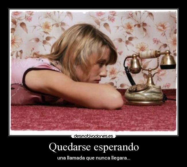 Quedarse esperando - 
