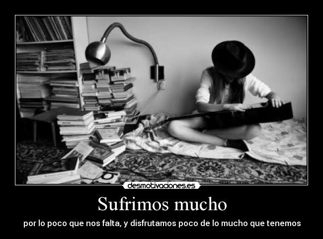 Sufrimos mucho - 