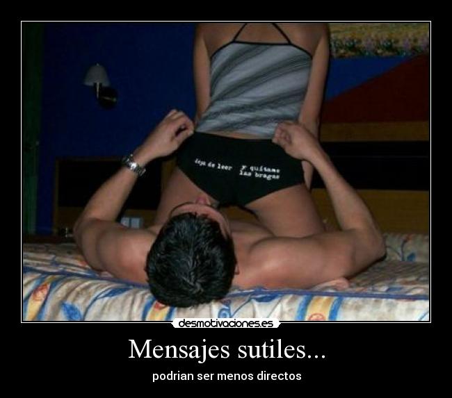 Mensajes sutiles... -