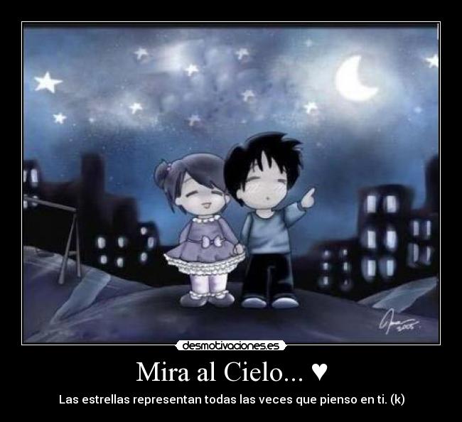 Mira al Cielo... ♥ -