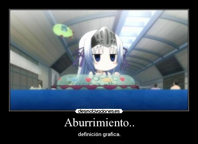 Aburrimiento.. -